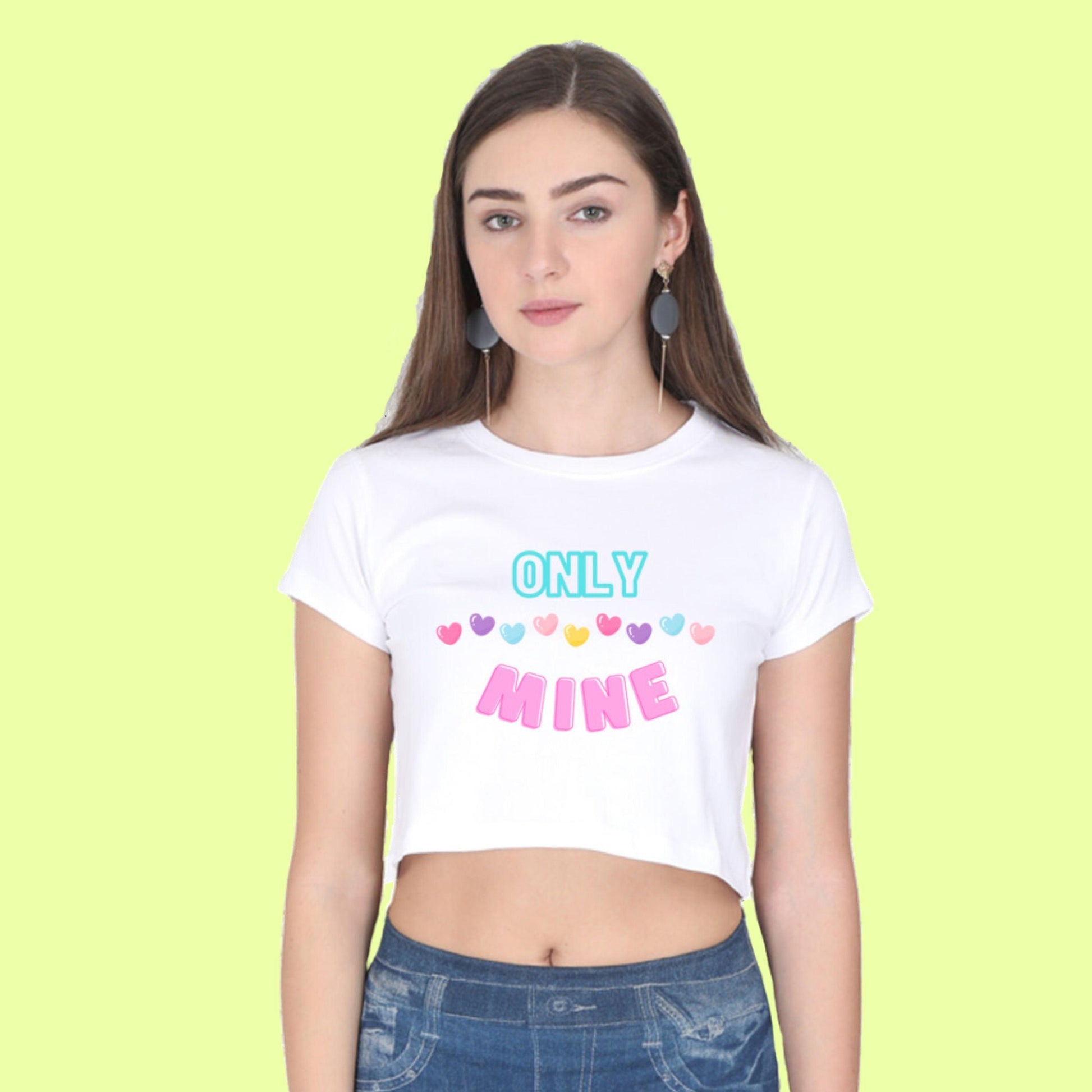 Only Mine Women's Crop Top by RedBerry Cuddle, featuring a bold 'Only Mine' slogan. It is fade-proof, offering a confident and stylish look for casual wear.